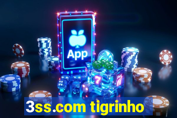 3ss.com tigrinho